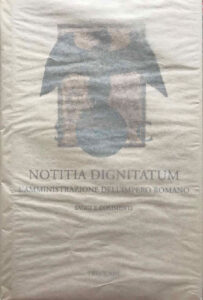 Notitia Dignitatum – Treccani